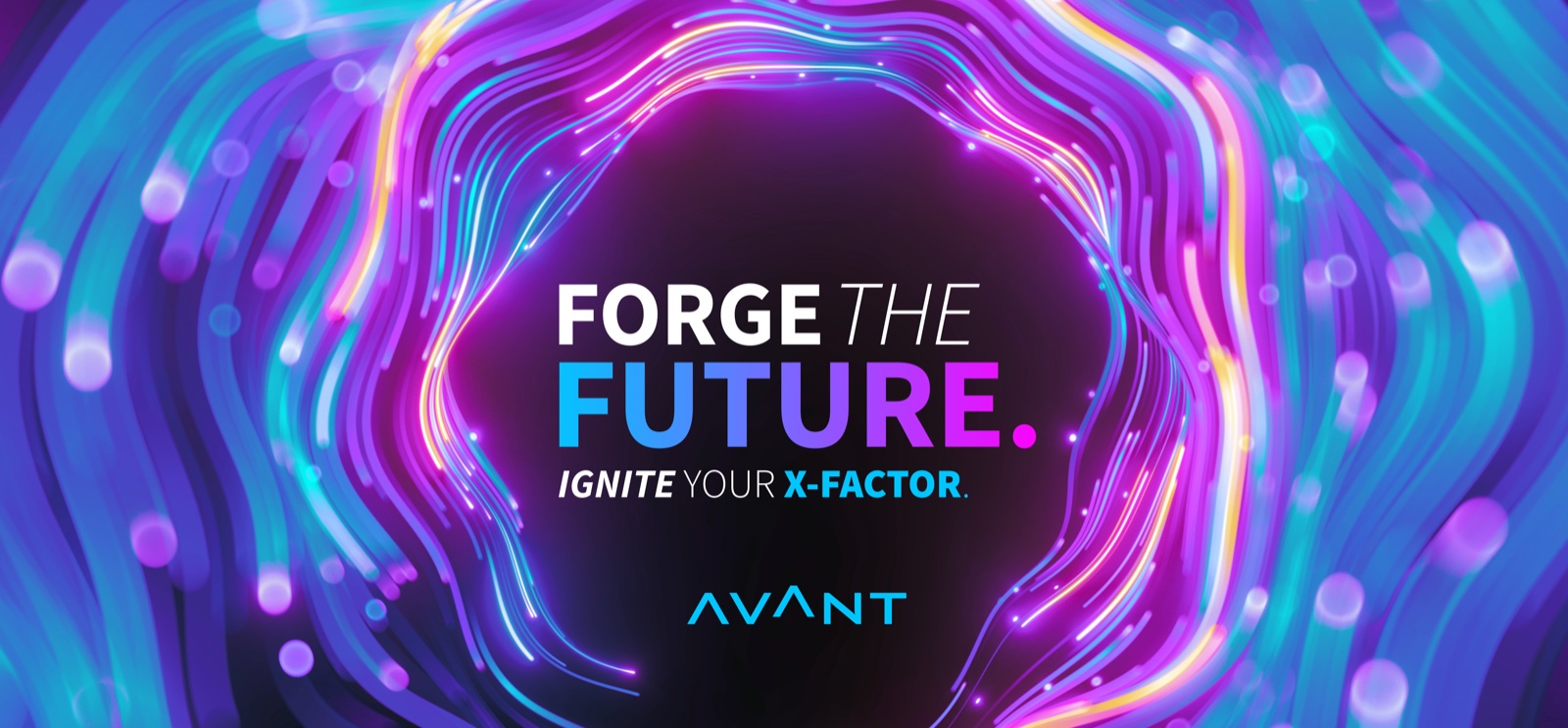 Forge the Future key art — neon light rings with the Ignite Your X-Factor lockup and Avant logo